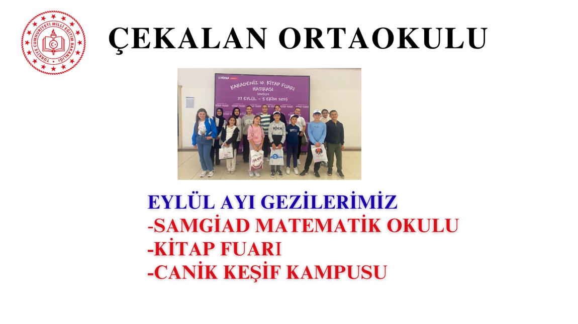 EYLÜL AYI OKUL GEZİLERİMİZ