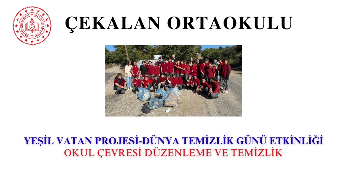 Yeşil Vatan Projesi-Dünya Temizlik Günü Etkinliği