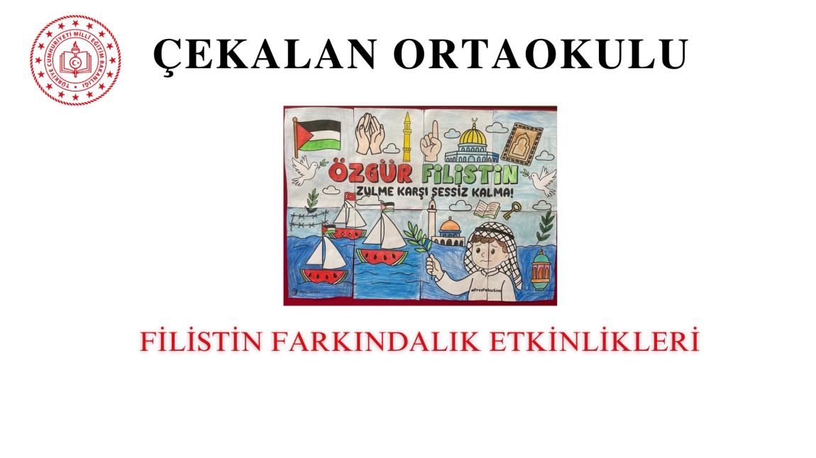 FİLİSTİN FARKINDALIK ETKİNLİKLERİ